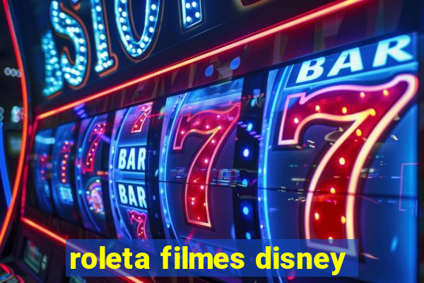 roleta filmes disney